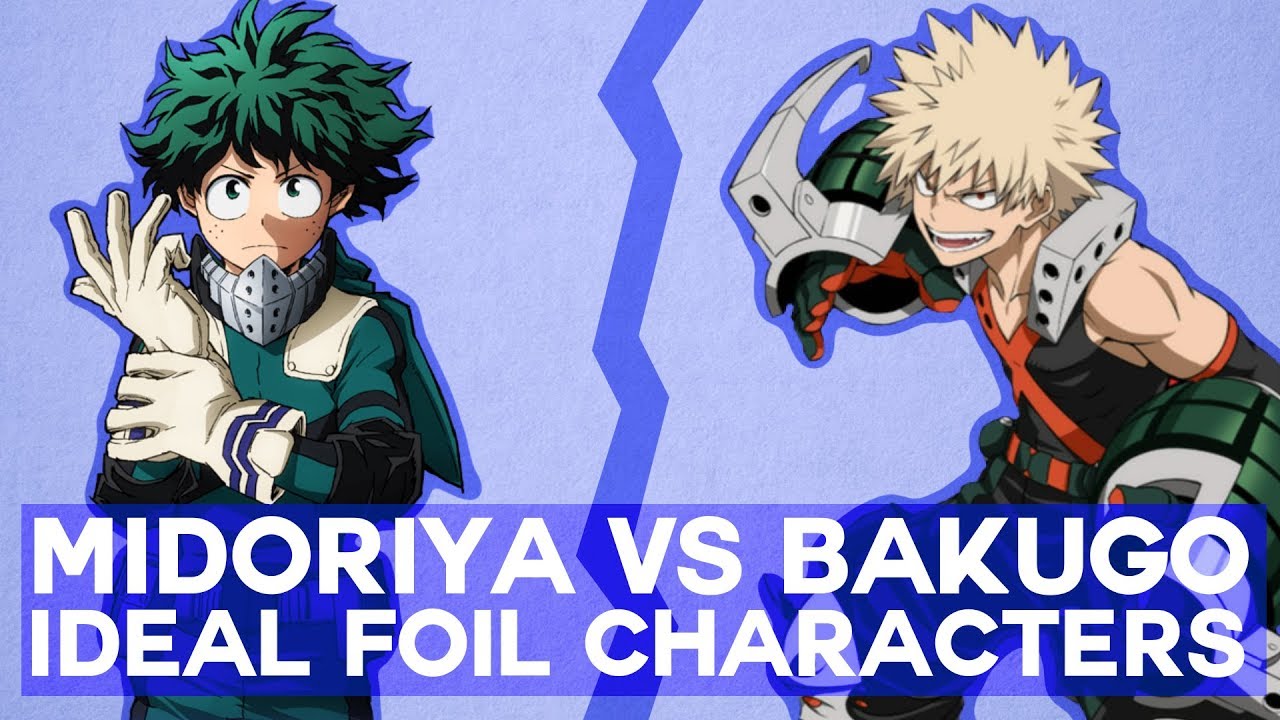 Midoriya Vs Bakugo Building Ideal Foil Characters