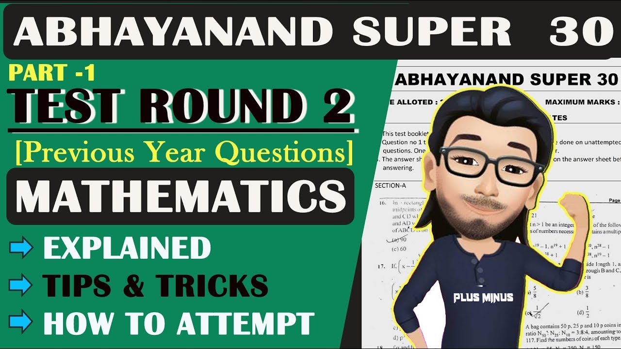 4.1 | Abhayanand Super 30 | Phase - 2 Maths | Previous Year Questions' Solutions | Tips and Tricks