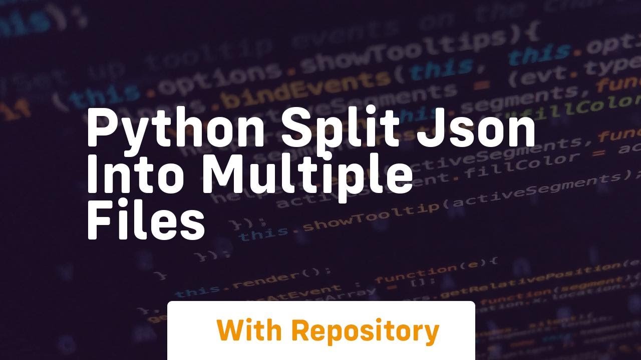 python split json into multiple files