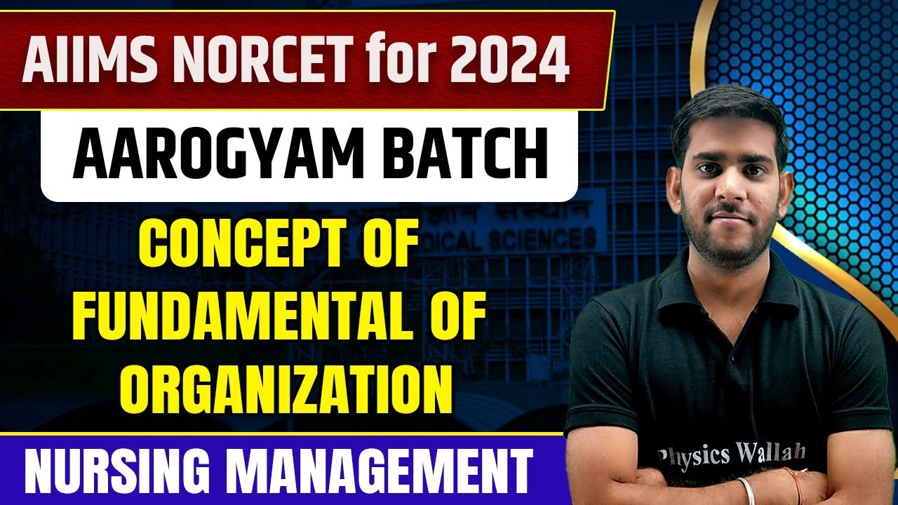 Concept of Fundamental of Organization | Community Health Nursing | AIIMS NORCET 6 2024
