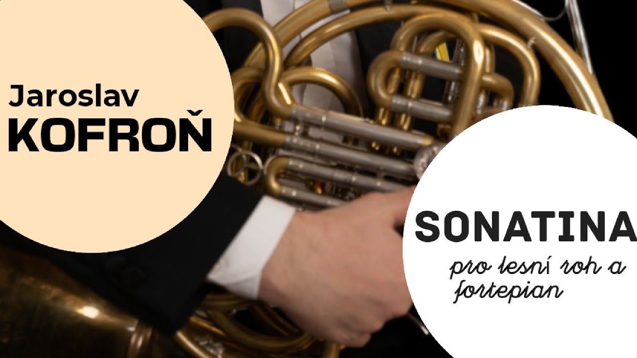 Jaroslav Kofron SONATINA for french horn and piano