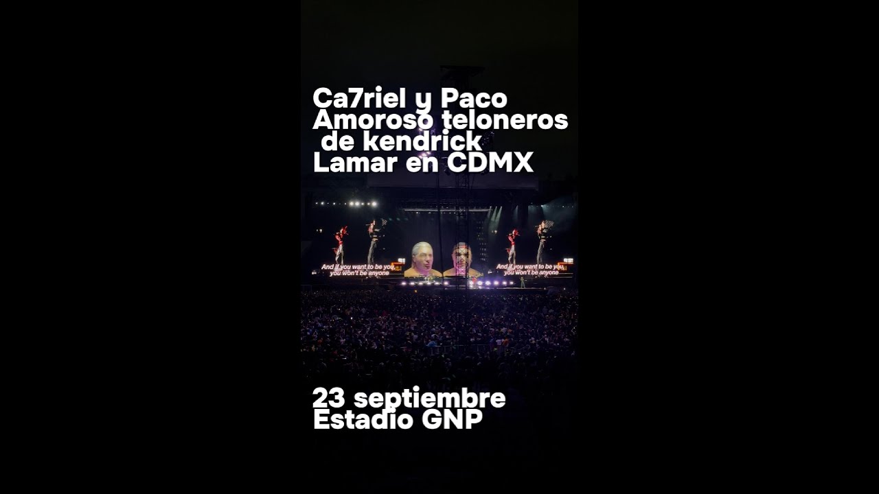 LA LOCURA de Ca7riel y Paco Amoroso en el Estadio GNP antes de Kendrick Lamar  #Concierto #CDMX