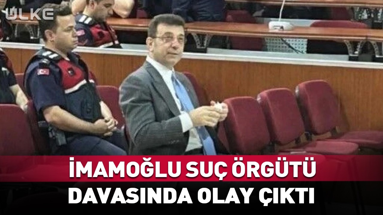 İmamoğlu Suç Örgütü Davasında Olay Çıktı! Mahkeme Başkanı...