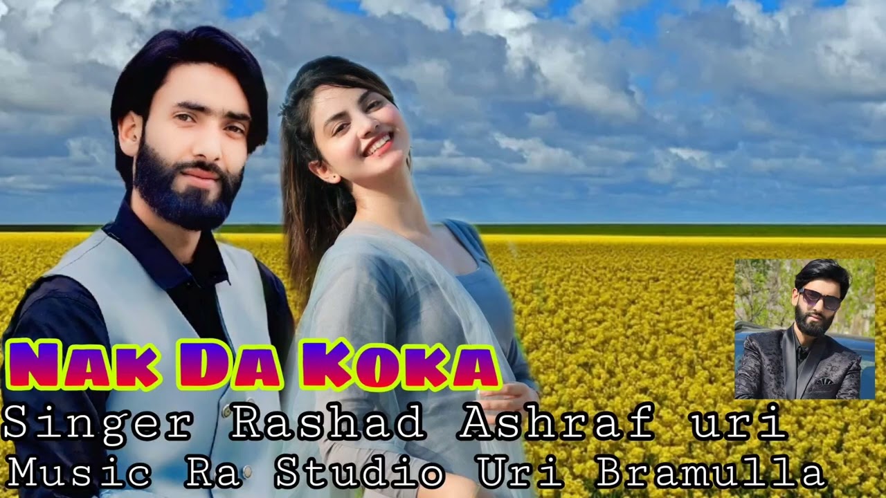 Nak Da Koka By Rashad Ashraf uri Baramulla