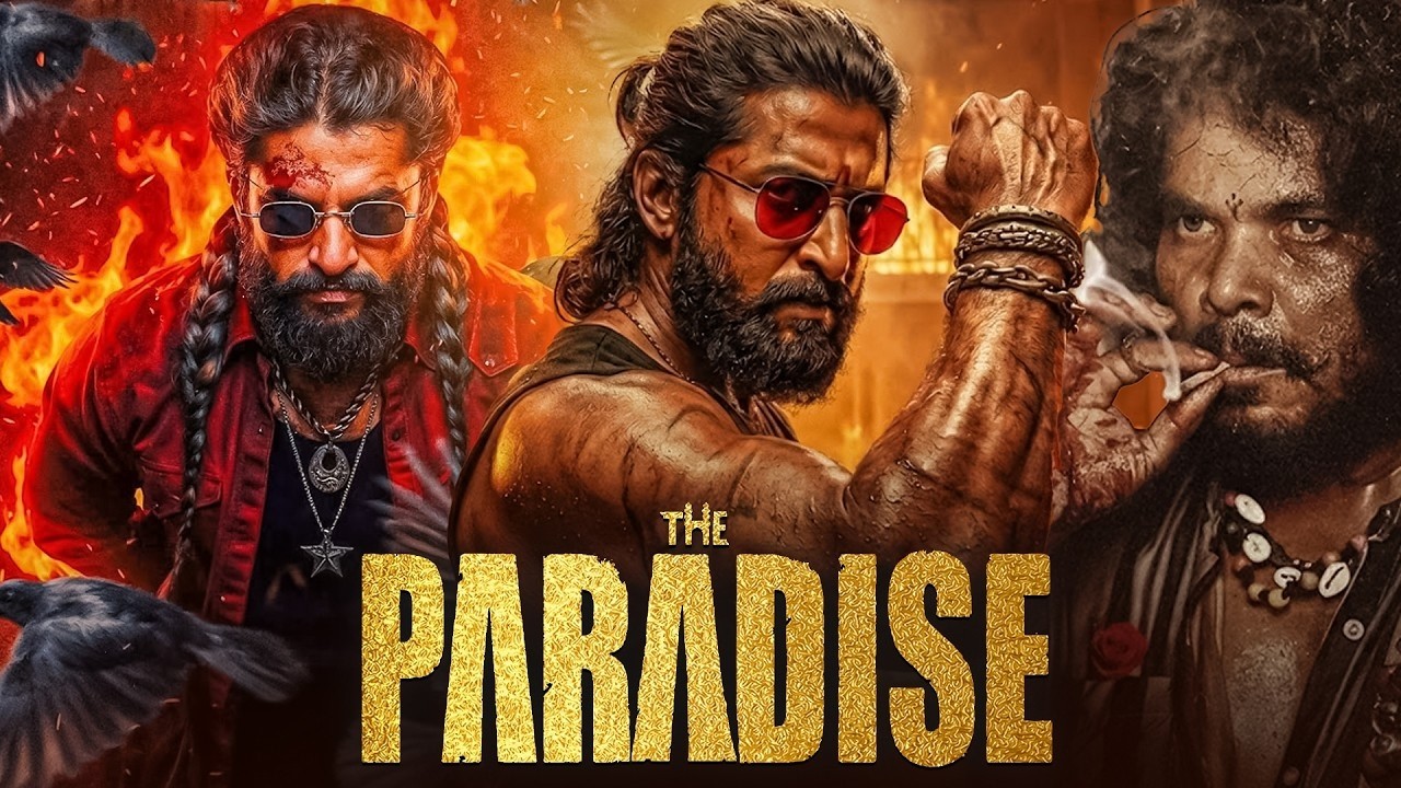 THE PARADISE Full Hindi Dubbed Movie | Nani | Srikanth Odela | Latest South Indian Action Movie 2026