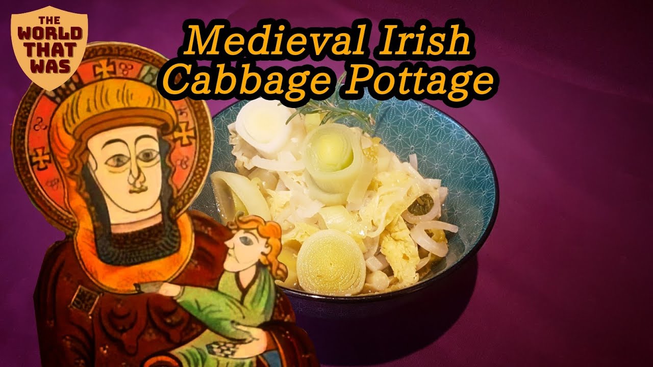 Medieval Irish Cabbage Pottage | The World That Was