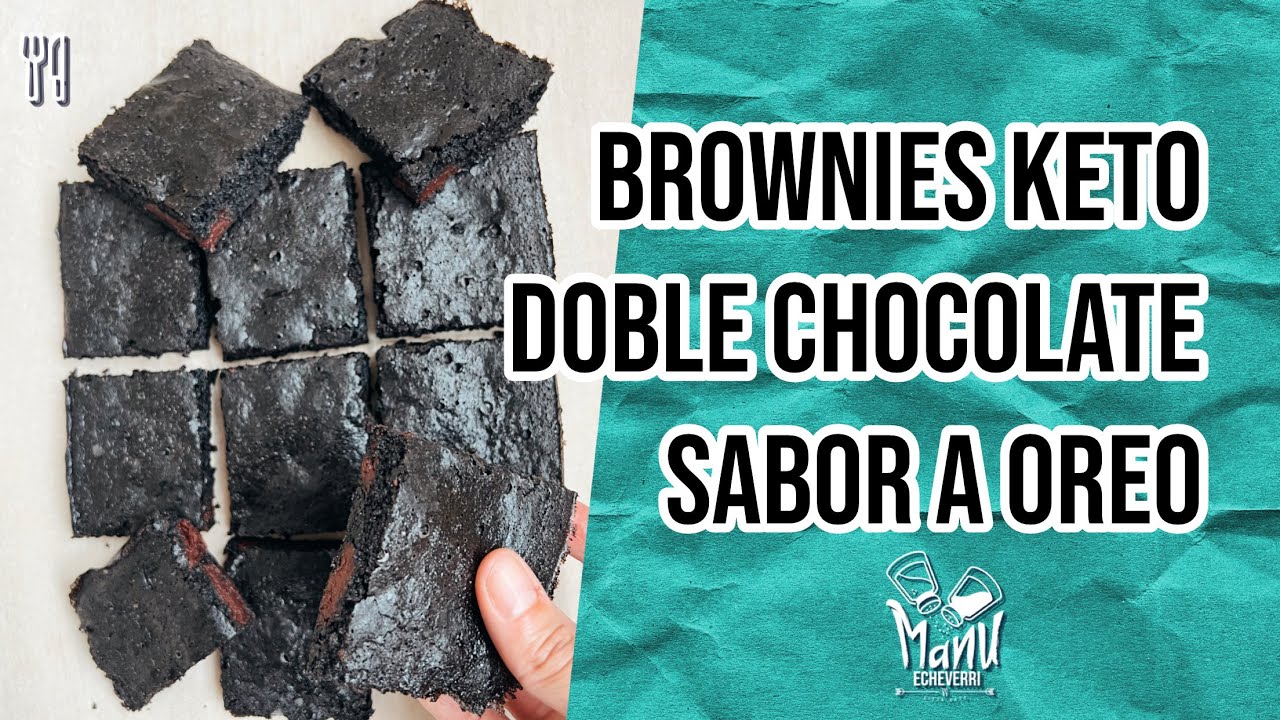 🍫BROWNIES KETO DE DOBLE CHOCOLATE | KETO OREO BROWNIES | Manu Echeverri