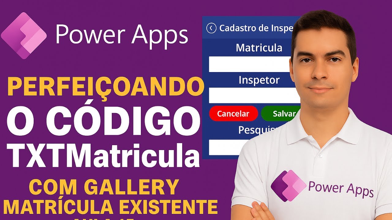 {Power Apps} aperfeiçoando do codigo TXTMatricula com Gallery matricula existente - Aula 15