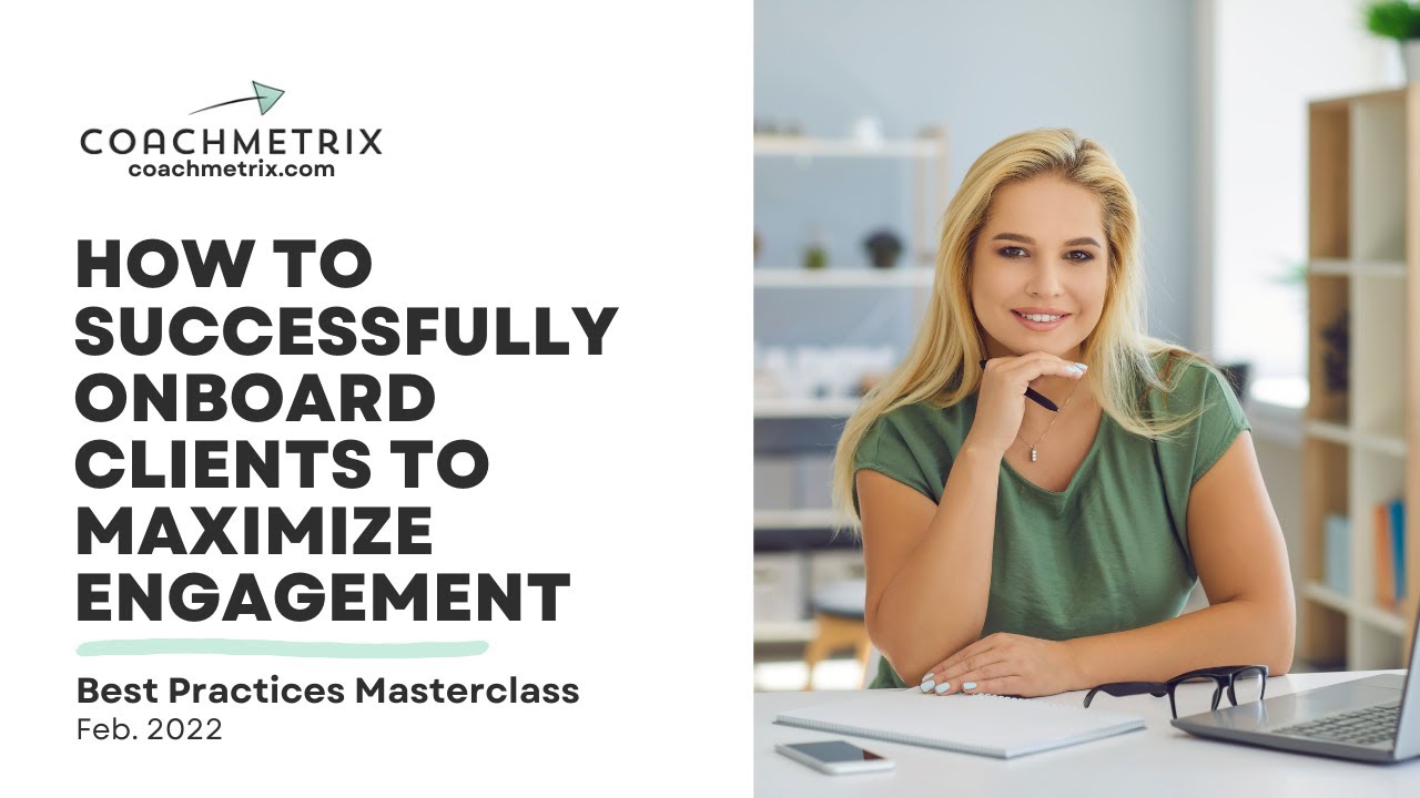 How to Successfully Onboard Clients to Maximize Engagement