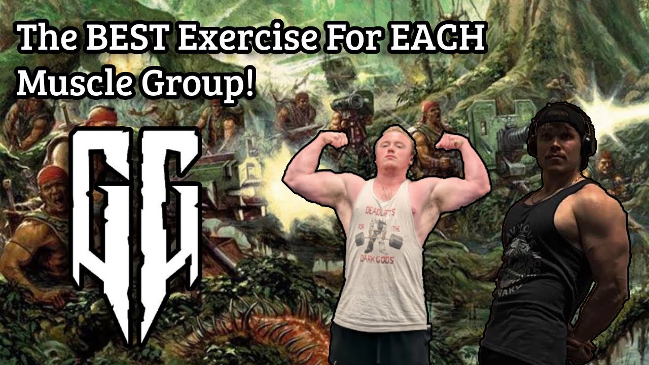 The Best Exercise For EACH MUSCLE GROUP! - Grim Dark Gains Podcast Episode 7