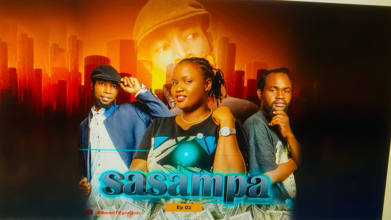 Sasampa ni film inayo Zungumzia pesa na mahusiano usikose kufatilia kisa hicho