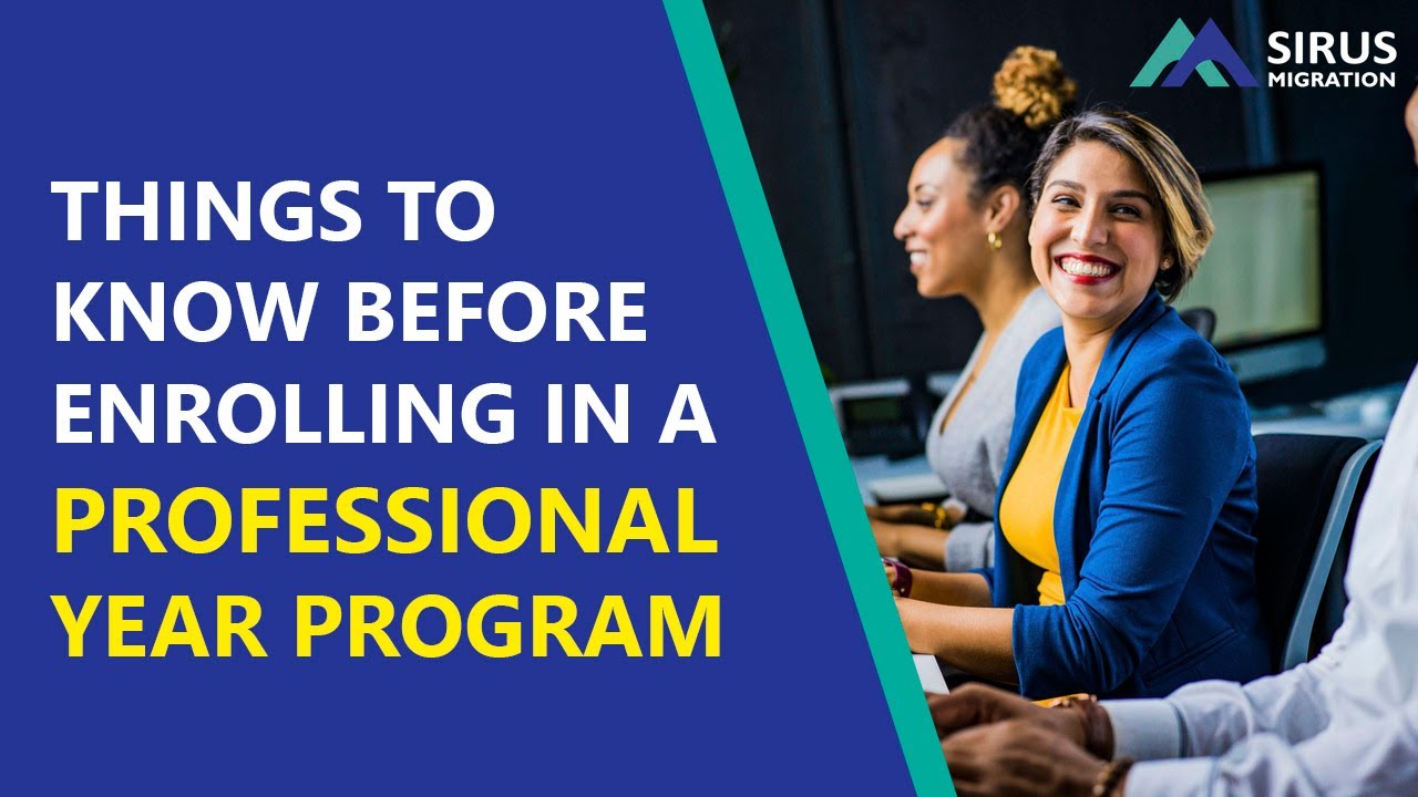 Things to know before enrolling in a Professional Year Program