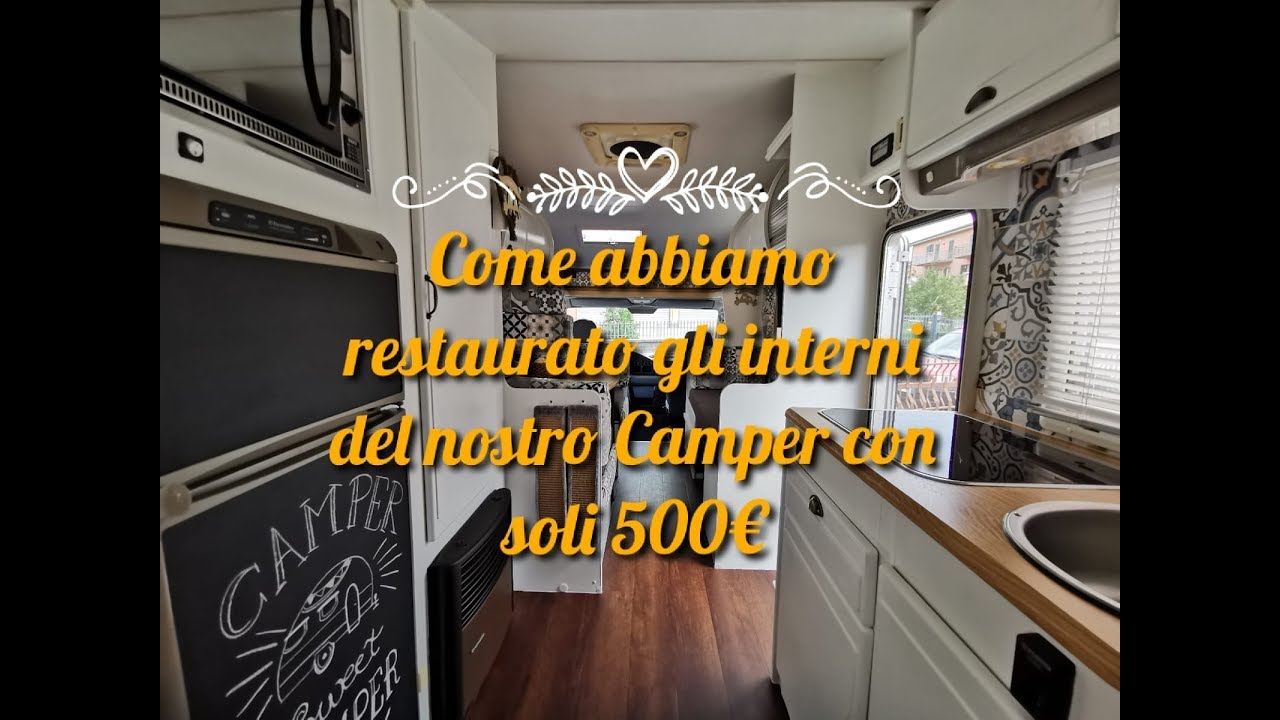 Come abbiamo restaurato gli interni del nostro camper con soli 500 euro!!