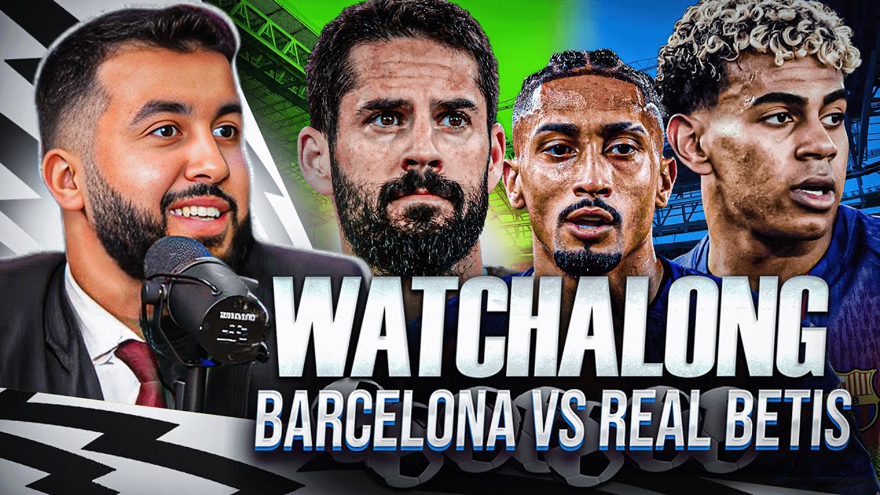 BARCELONA VS REAL BETIS I LA LIGA WATCHALONG!