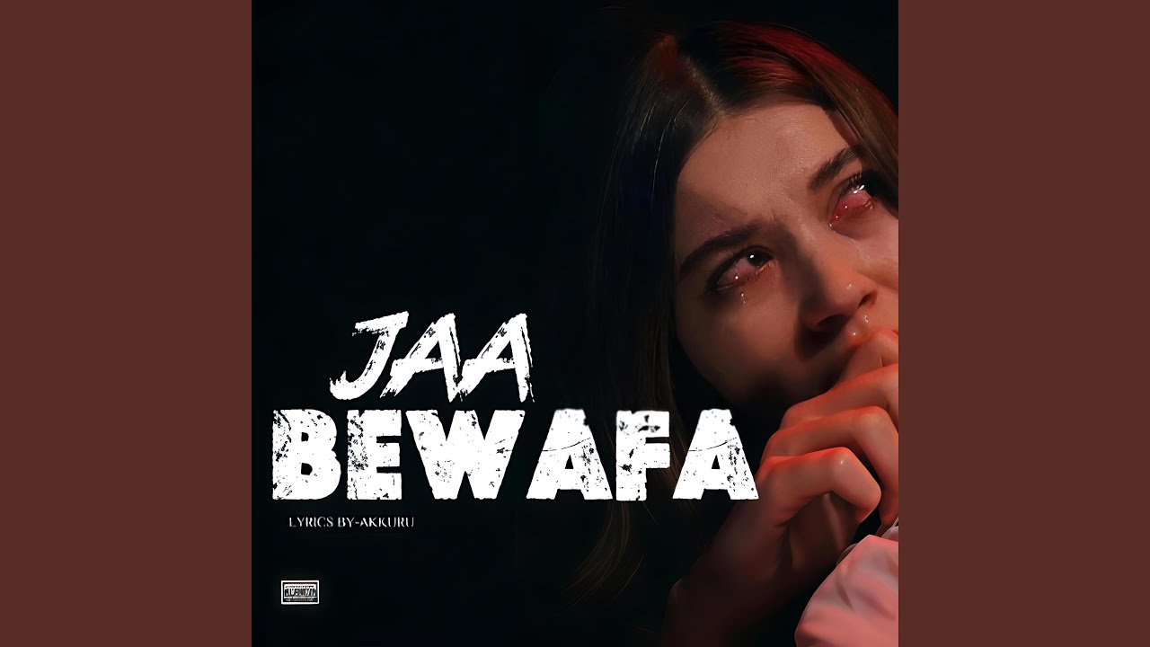 JAA BEWAFA