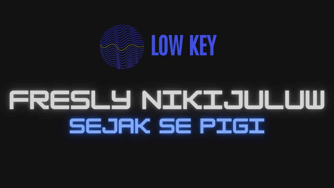 Fresly Nikijuluw - Sejak Se Pigi ( Karaoke Nada Rendah ) | Lower Key