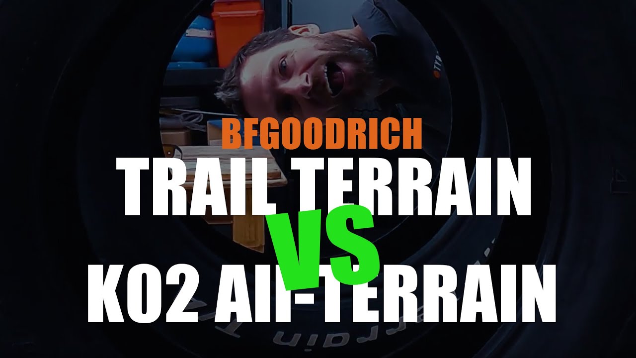 BFGoodrich Trail Terrain vs K02 All-Terrain: The Ultimate Showdown!
