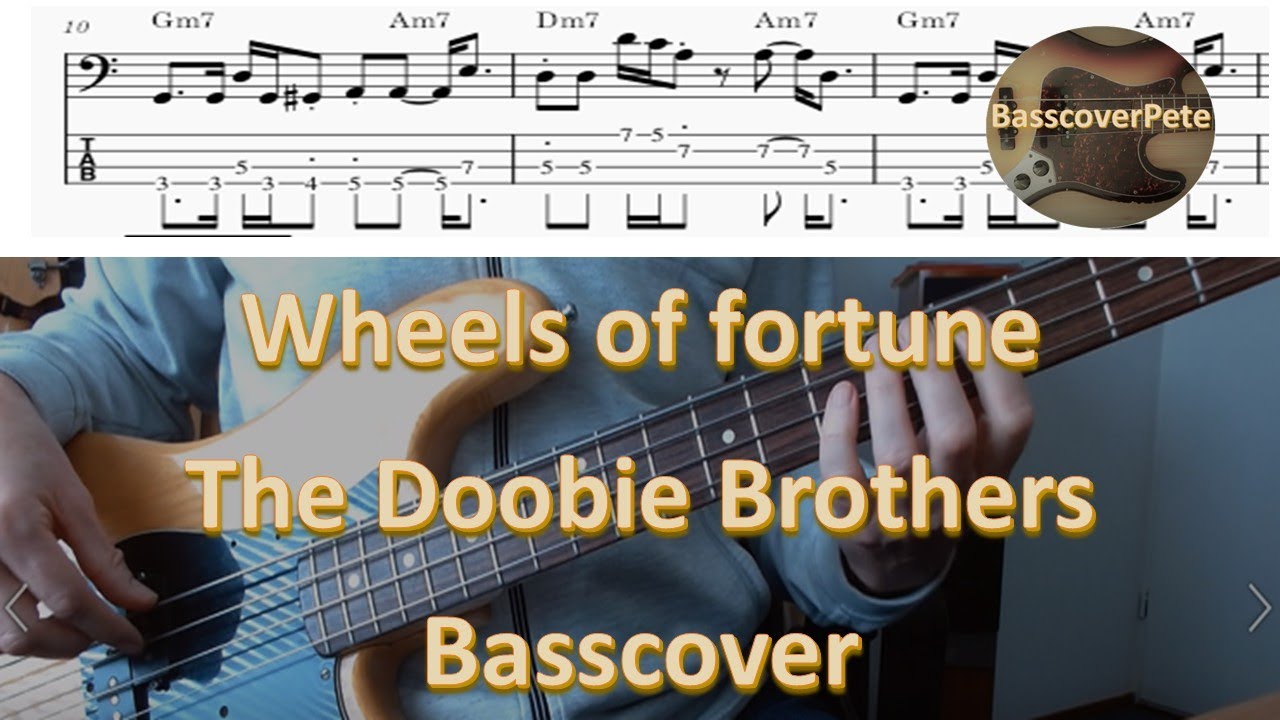 The Doobie Brothers Wheels of Fortune. Bass Cover Tabs Score Chords Transcription. Bass Tiran Porter