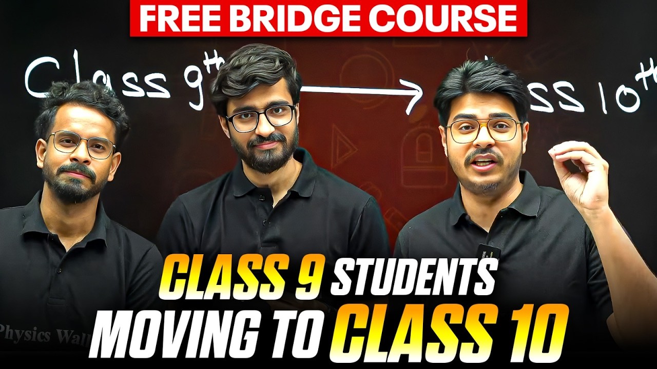 Class 10th Bridge Course Launch | Moving From Class 9th to 10th | Physics Wallah