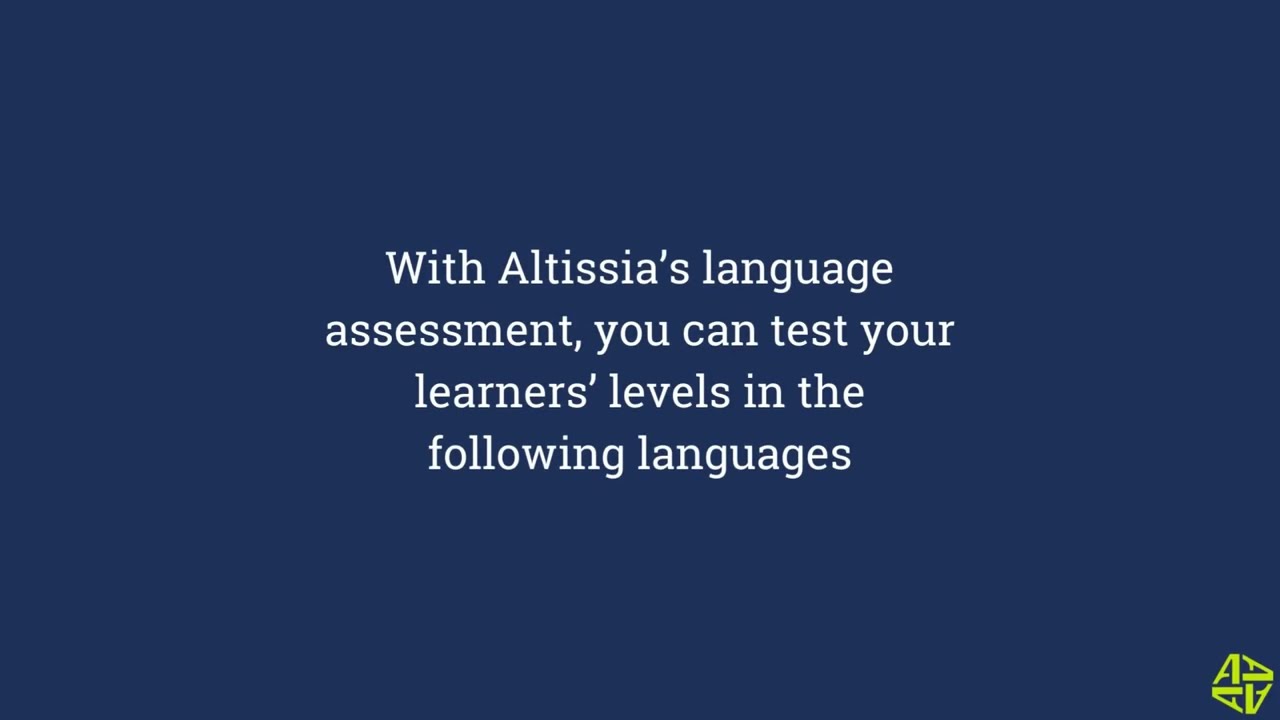Discover Altissia&rsquo;s language assessment, available in 28 languages.
