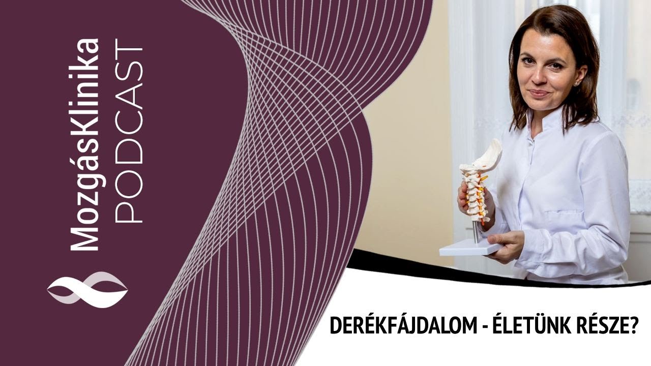 Derékfájdalom - életünk része? - MozgásKlinika Podcast 01