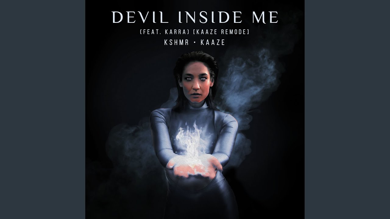 Devil Inside Me (feat. KARRA) (KAAZE Remode)