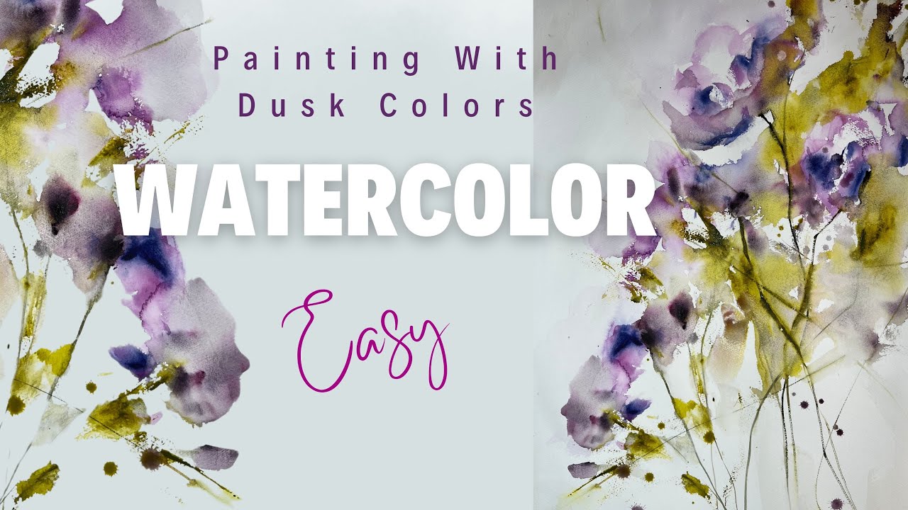 Loose, fast and EASY Flowers in Watercolor.