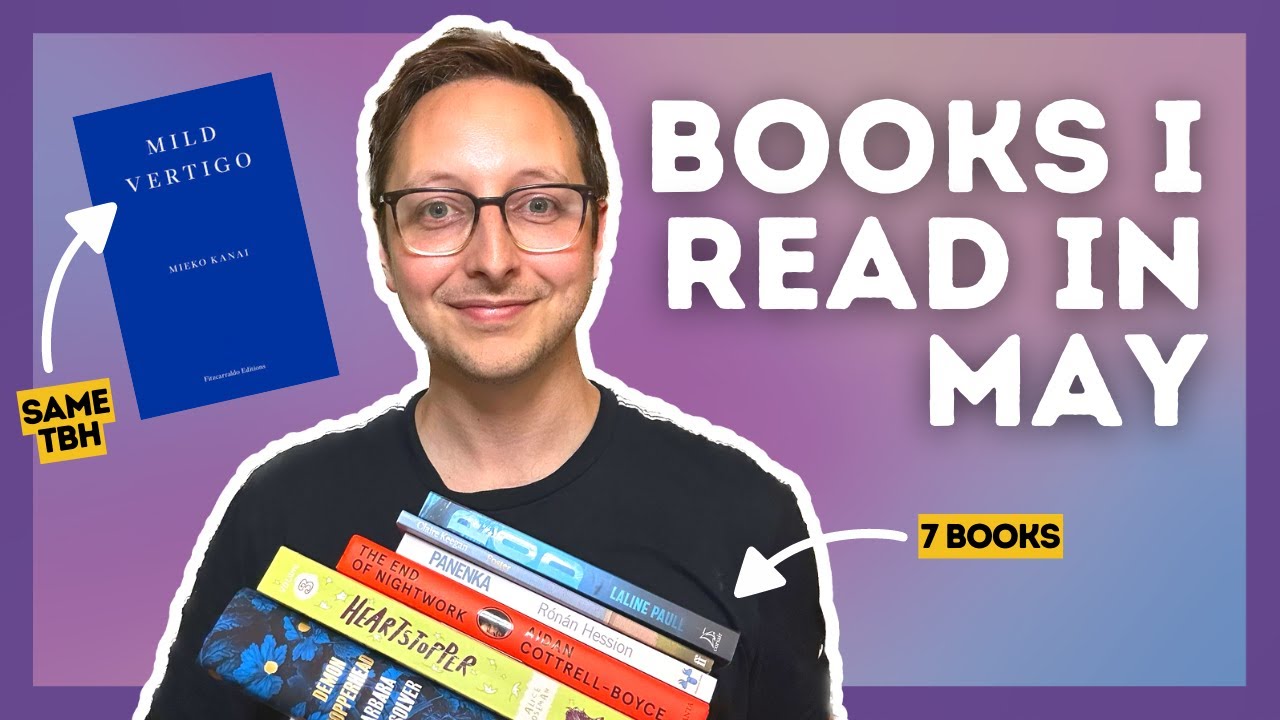 Every book I read in May | Reading wrap-up