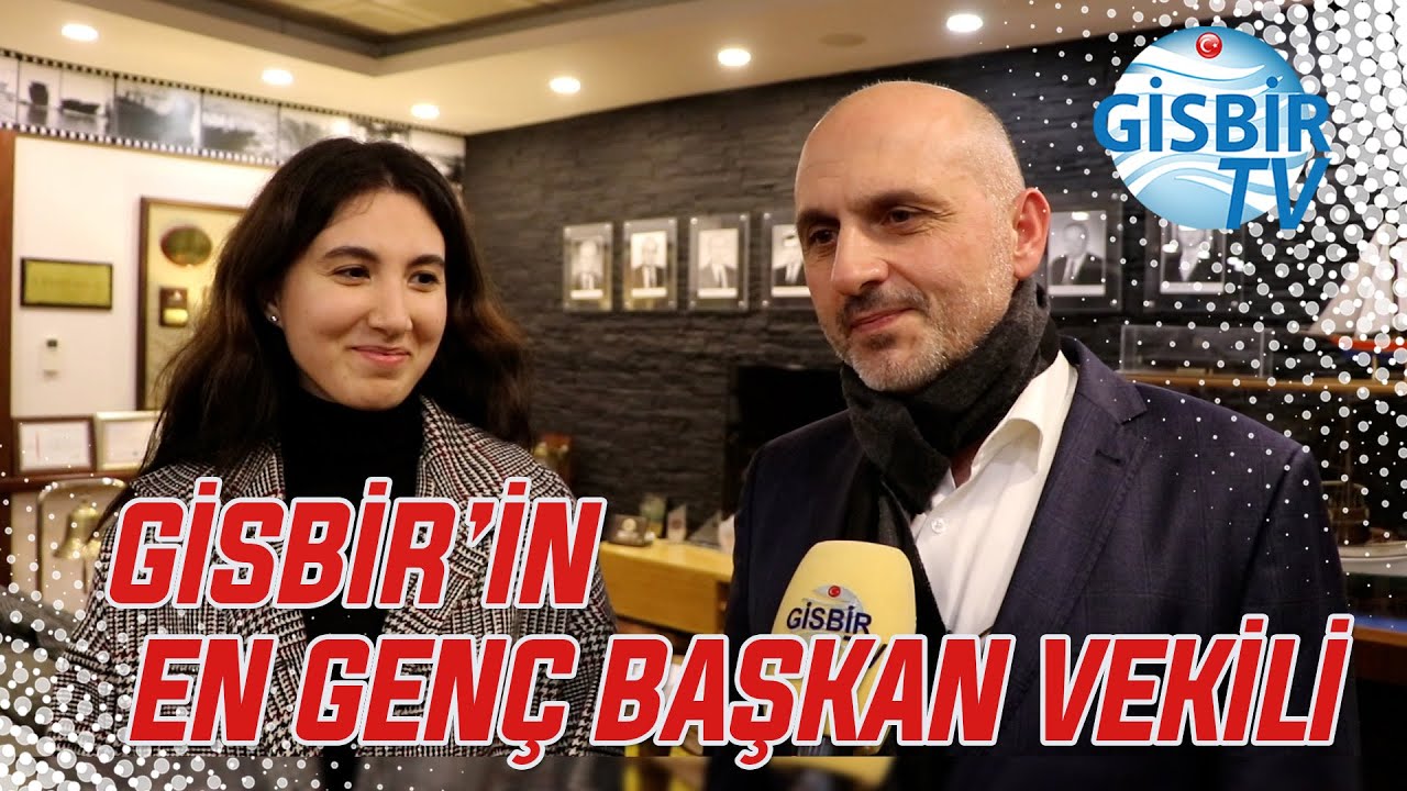 GİSBİR'de bir ilk: Tarihin en gen&ccedil; ve ilk kadın Başkan Vekili
