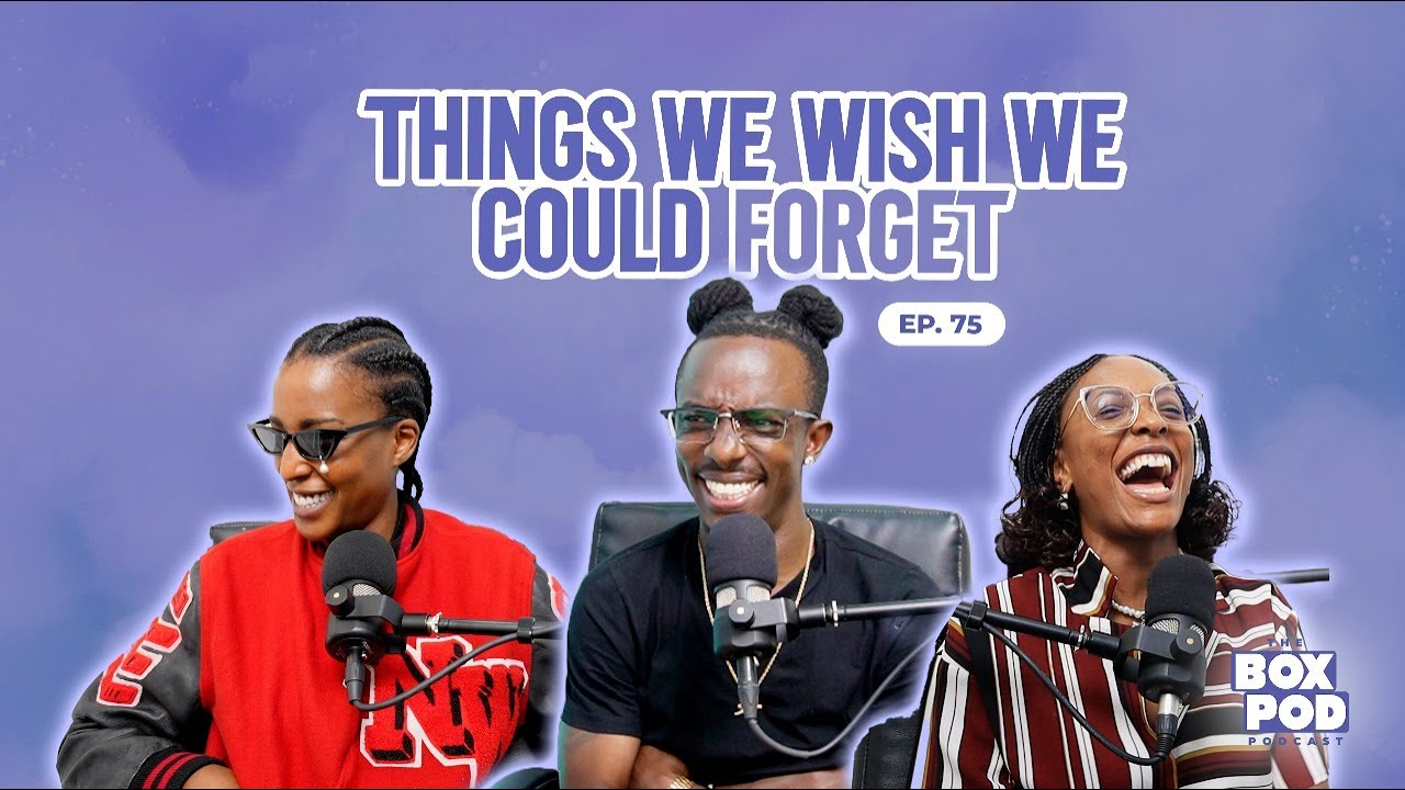 Boxpod #75 - Things We Wish We Could Forget