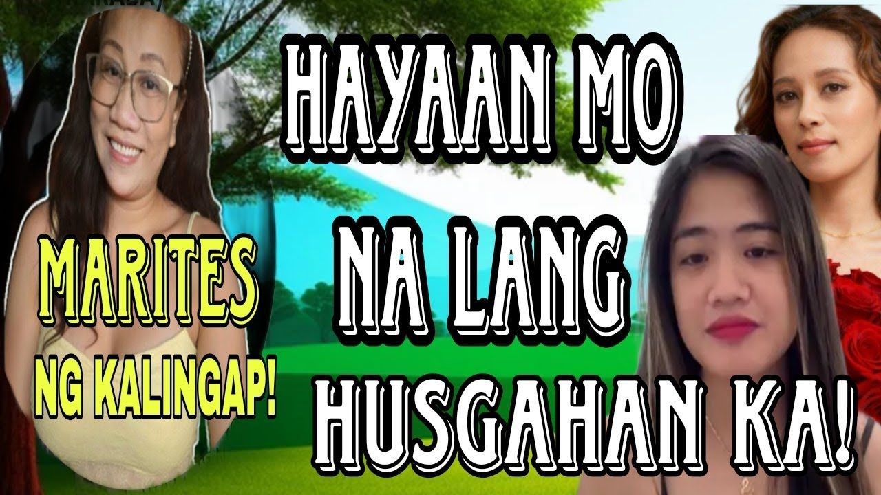 HAYAAN MO NA LANG HUSGAHAN KA!