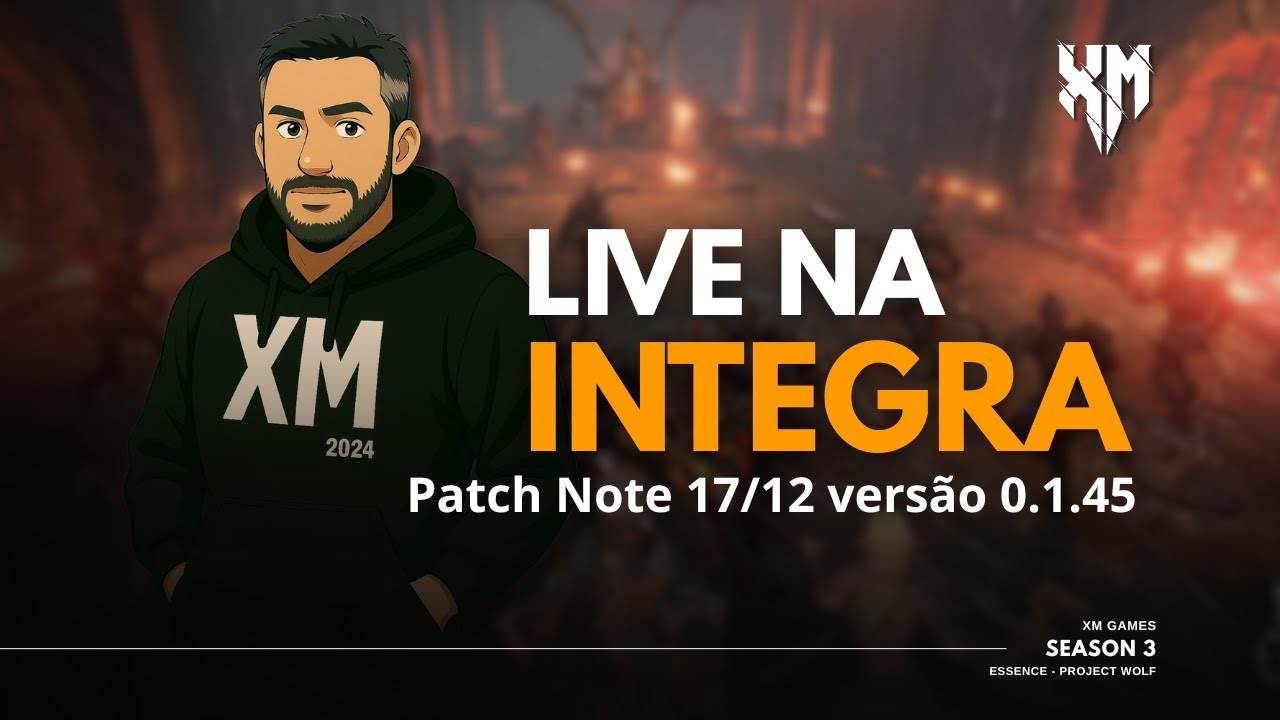 Live completa c/ Ximu: Atualização 17/12