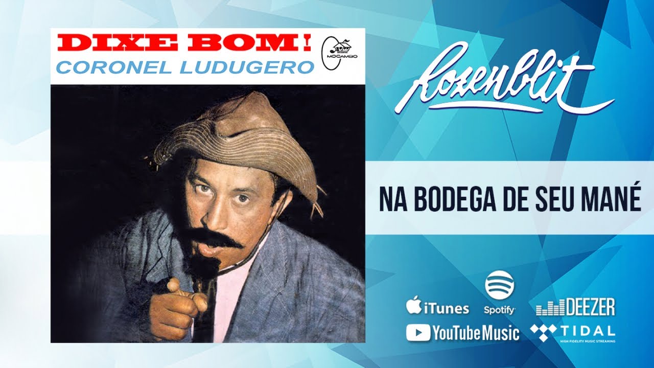 Coronel Ludugero - Dixe Bom - (1960) - [Completo/Oficial]