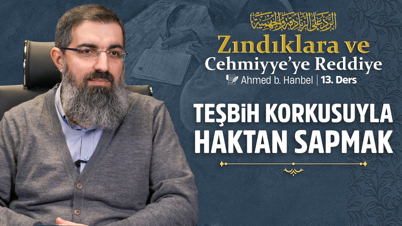 Allah'ın Görülmesi, Konuşması ve İstivası | Zındıklara ve Cehmiyye'ye Reddiye 13 | Halis Hoca