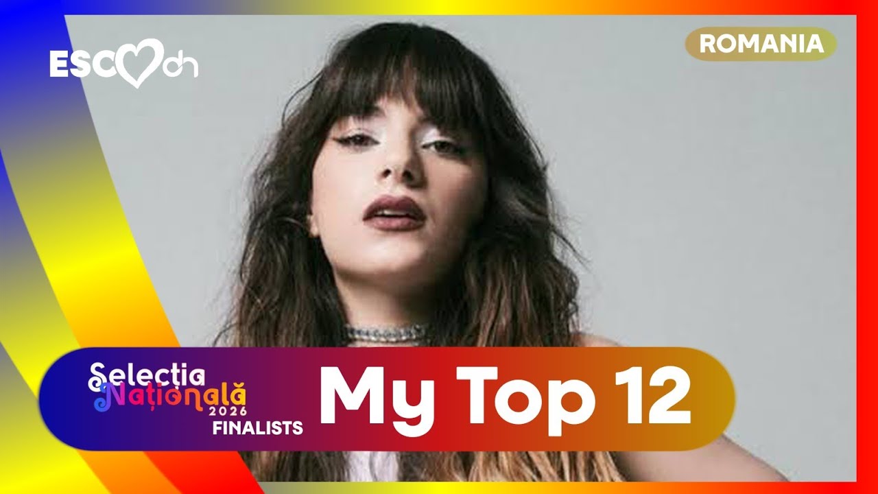 Selecția Națională 2026 (Romania) Finalists | Duncan's Top 12