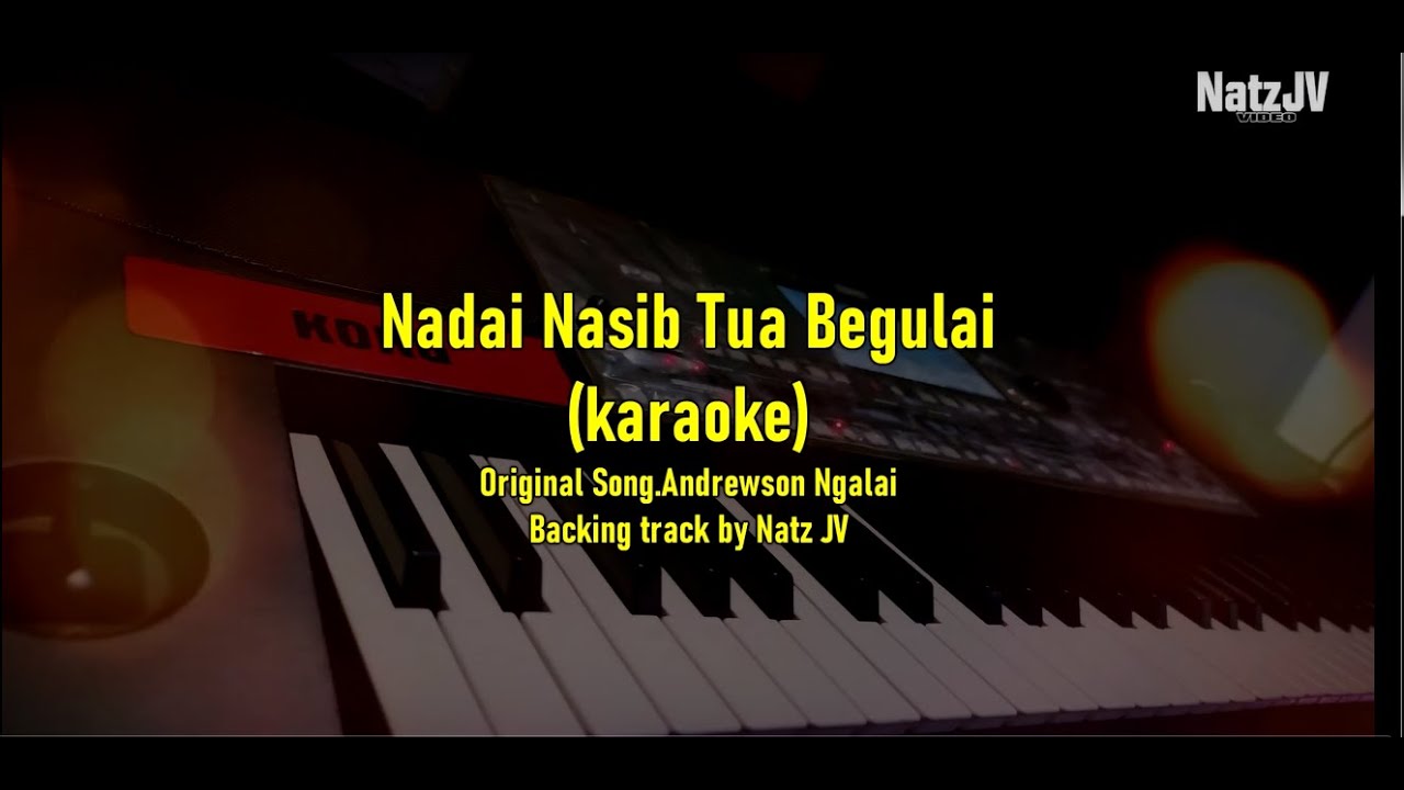 Nadai Nasib Tua Begulai (karaoke) Cover Track
