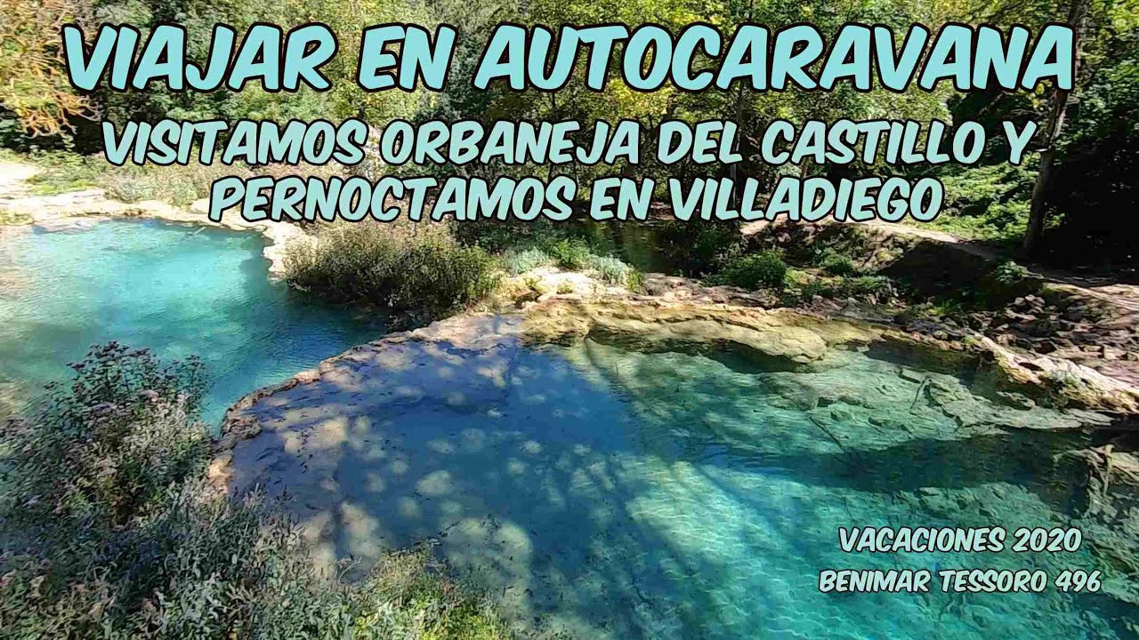 VIAJAR EN AUTOCARAVANA, visitamos Orbaneja del Castillo y dormimos en Villadiego. TESSORO 496 VLOG17