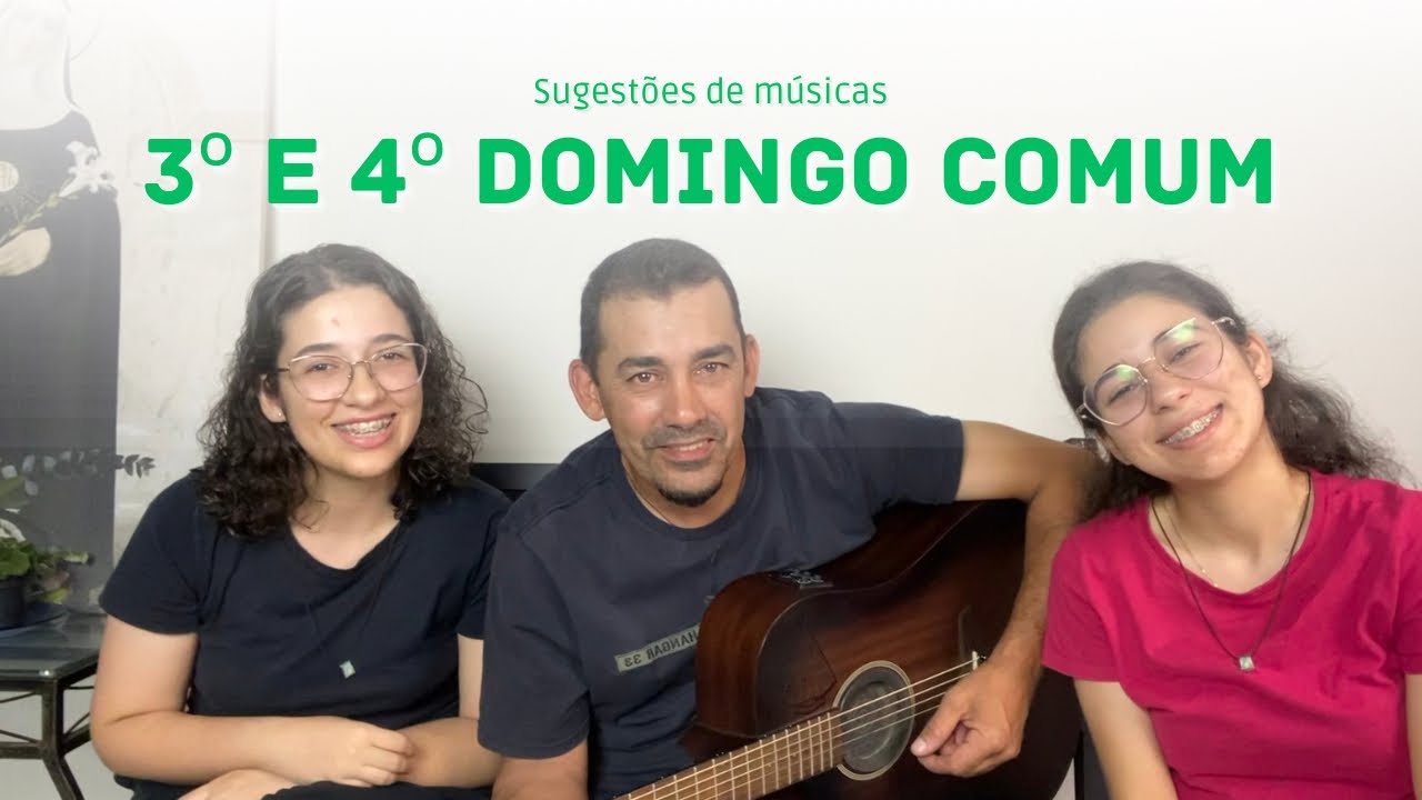 Músicas Litúrgicas para o 3° e o 4º domingo do tempo comum - Ano C - Missa I