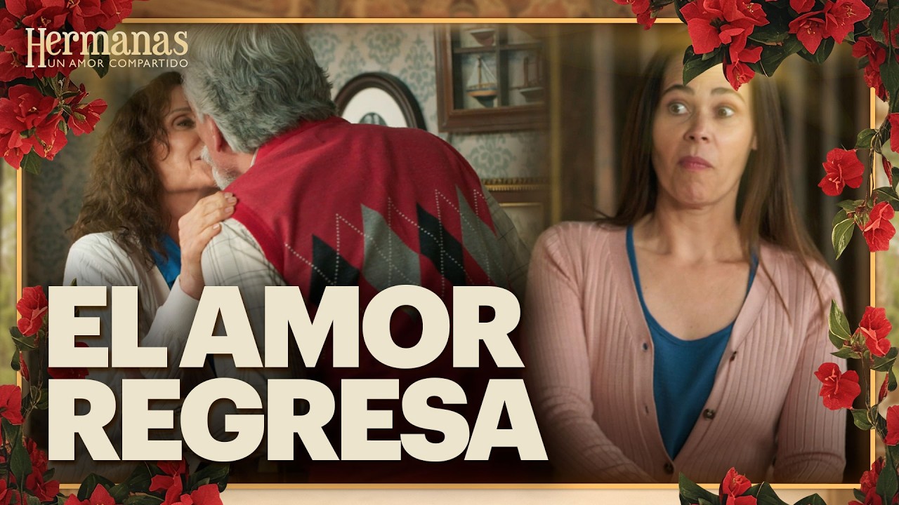 Rosario y Delfino reviven su amor | Hermanas: Un amor compartido 1/4 | Cap&iacute;tulo 40