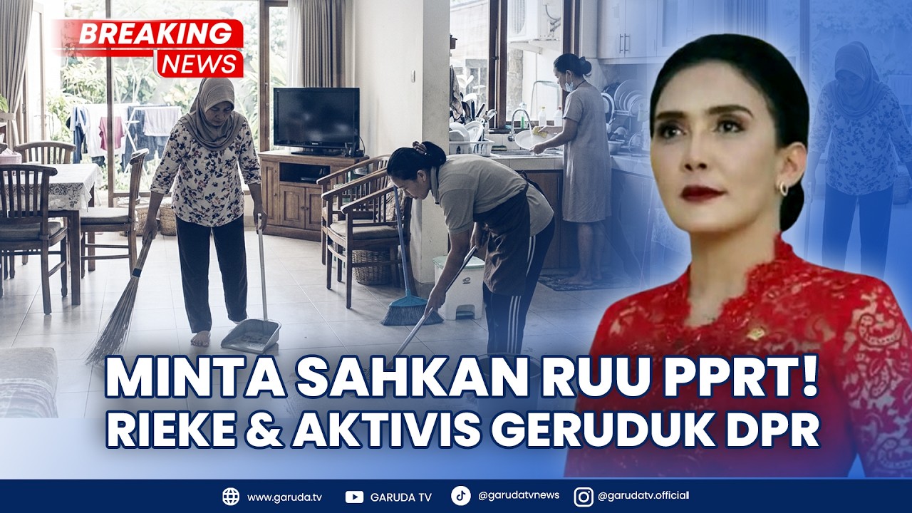 20 TAHUN DINANTI! Rieke Diah Pitaloka & Aktivis RDPU RUU Perlindungan PRT! dengan DPR