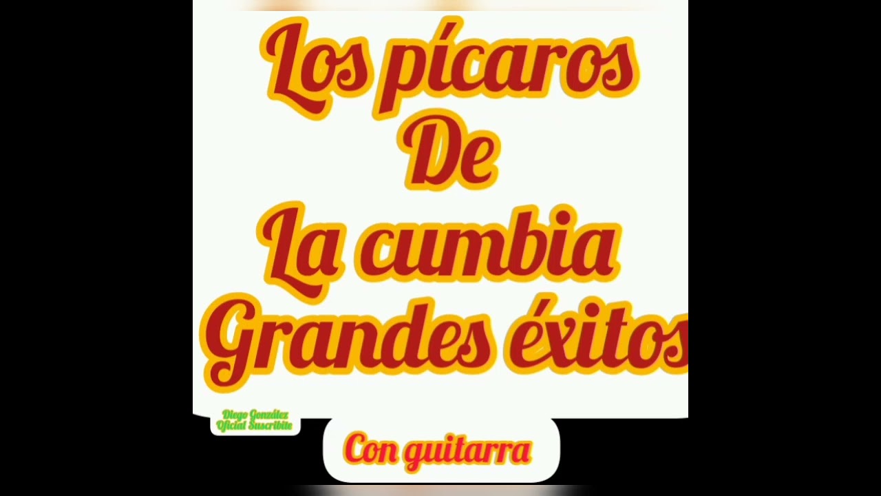 Los Pícaros de la cumbia mix de éxitos con guitarra...