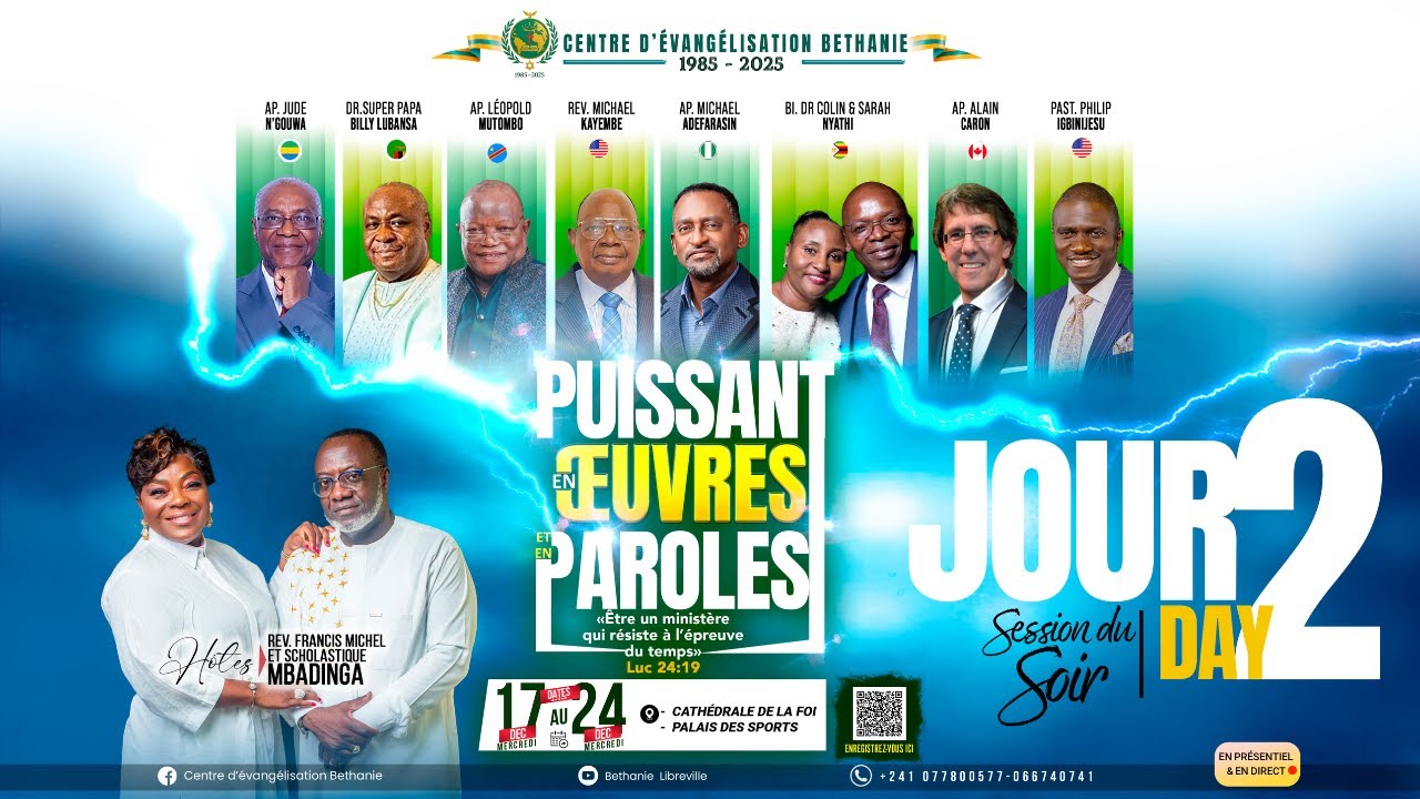 FESTIVITÉS DU QUARANTIÈME ANNIVERSAIRE DU CENTRE D'ÉVANGÉLISATION BÉTHANIE (Jour 2)