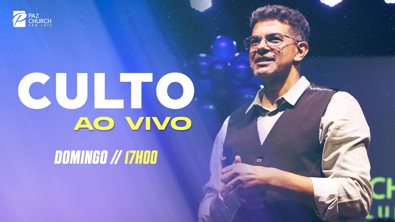 Culto de Celebração - Paz São Luís  15/02/2026 - 17h