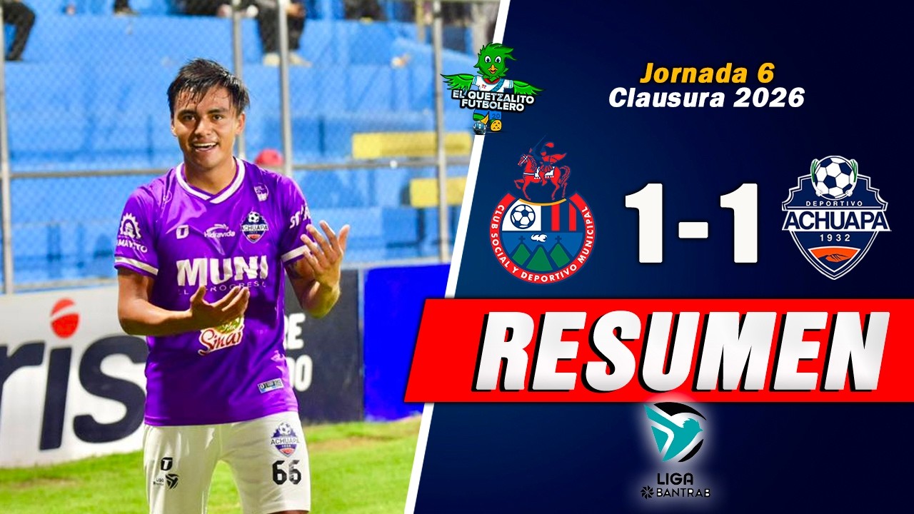 EMPATE/ Municipal 1 vs Achuapa 1 / Jornada 6 Torneo Clausura 2025 -RESUMEN COMPLETO-