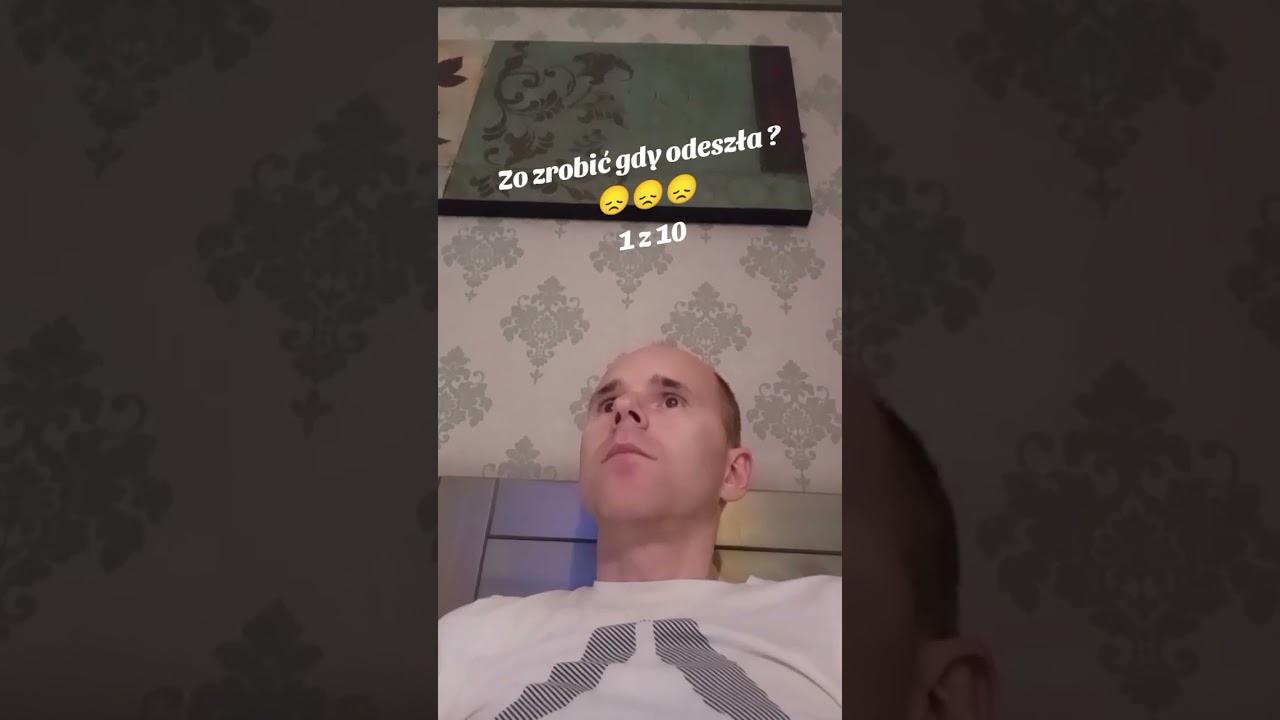 Zo zrobić gdy odeszła ? 😞😞😞1 z 10 