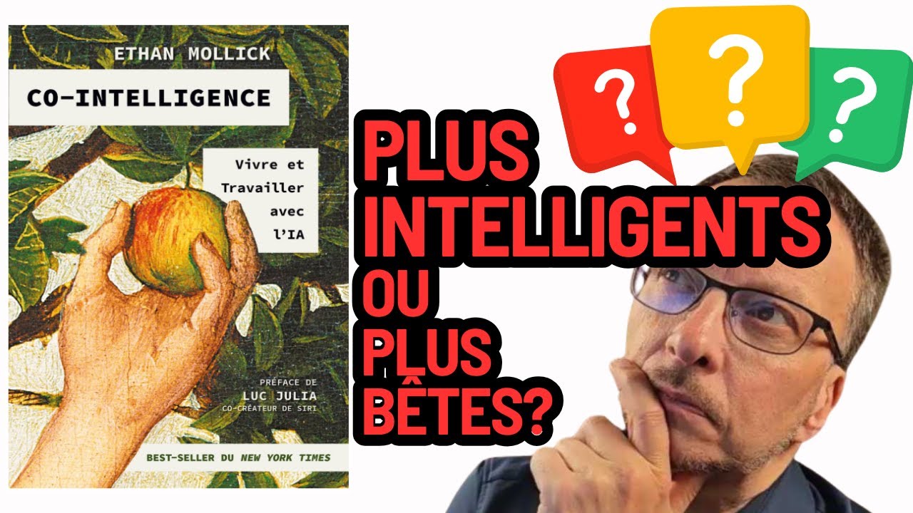 L’IA rend-elle nos enfants plus bêtes ? La VÉRITÉ 2025 selon Ethan Mollick