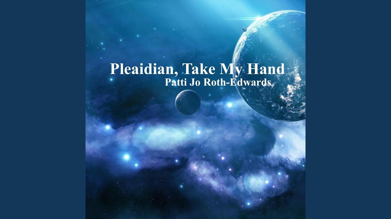 Pleiadian, Take My Hand
