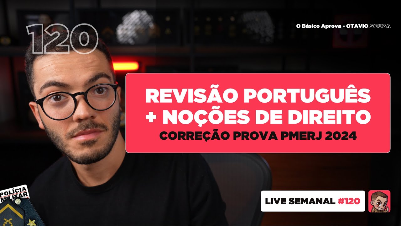CORREÇÃO PROVA PMERJ + REVISÃO PORTUGUÊS E NOÇÕES DE DIREITO | PMMG 2025 | Live #120