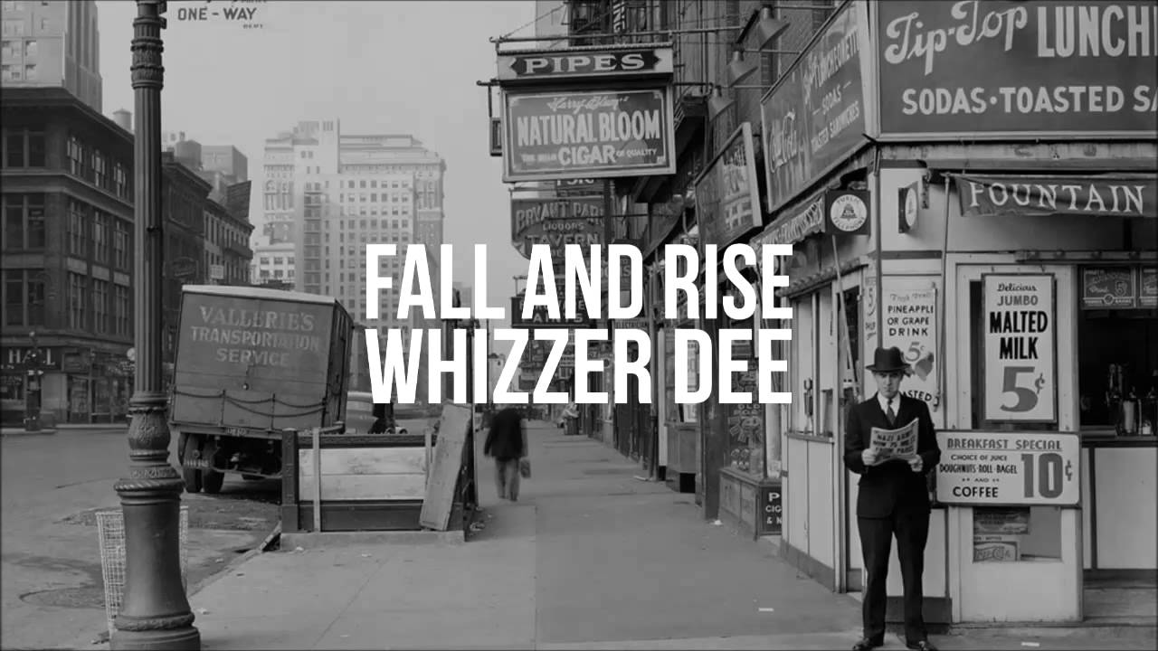 Whizzer Dee - Fall and Rise