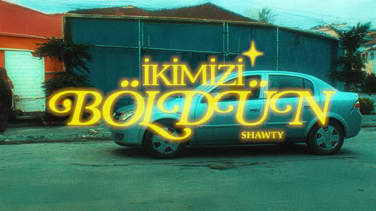 Shawty - İKİMİZİ BÖLDÜN (Official Video)